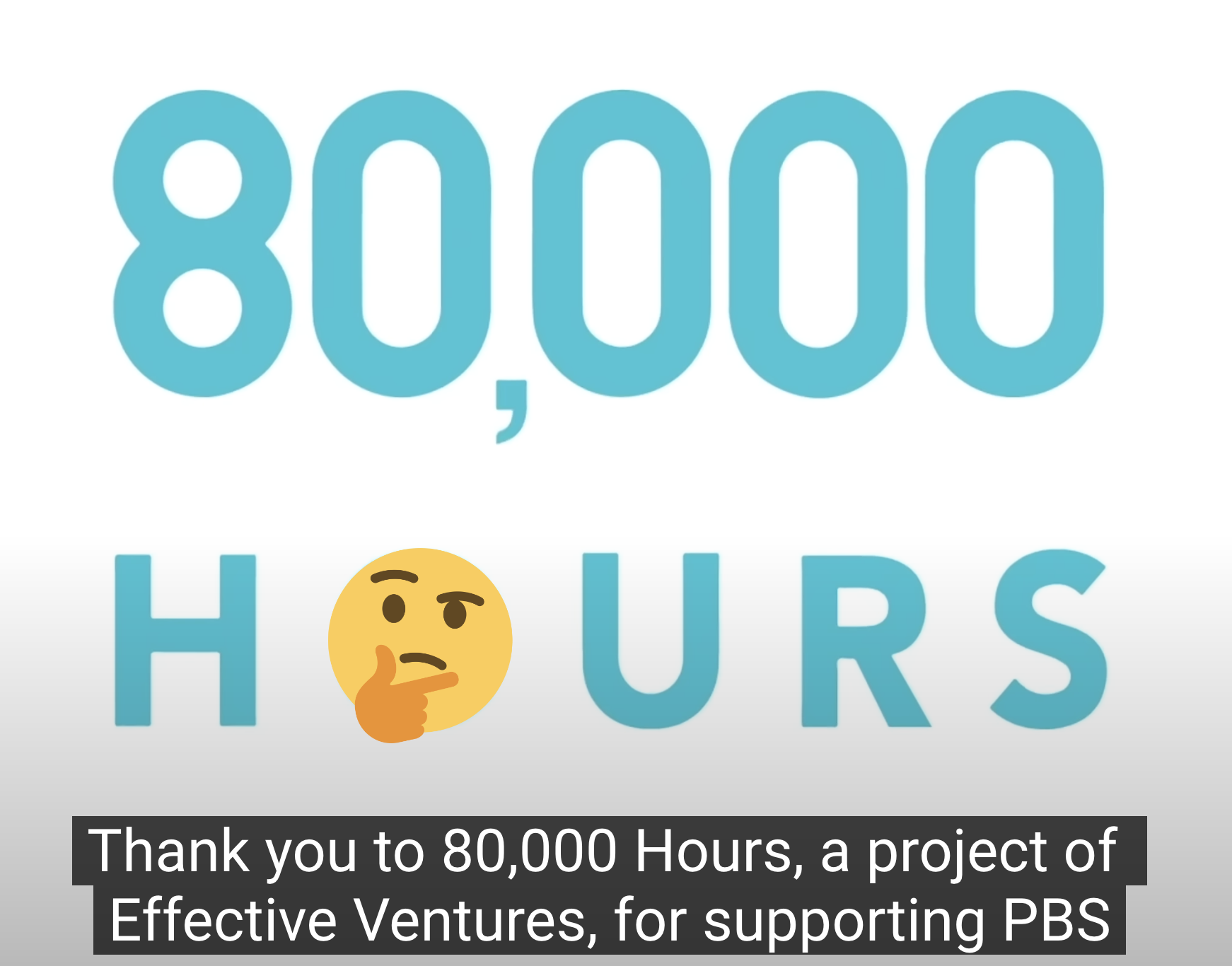 Screenhot of a PBS video with the 80,000 Hours logo and closed captions that say "Thank you to 80,000 Hours, a project of Effective Ventures, for supporting PBS"